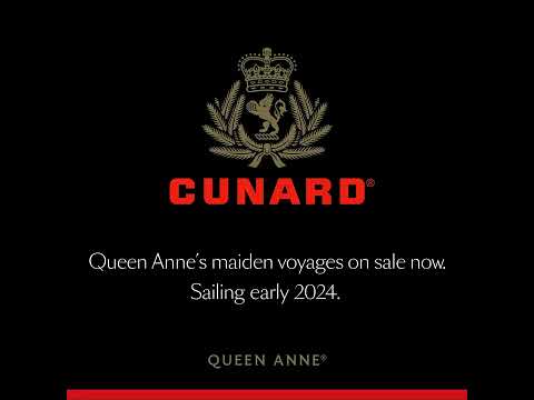 Cunard Queen Anne inaugural cruises now open for booking sailing in 2024