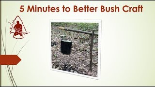 5 Minutes to Better Bushcraft  Pot Crane