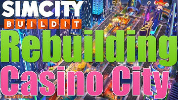 SimCity Build it | Rebuilding My Casino City **Gambling Specialization**