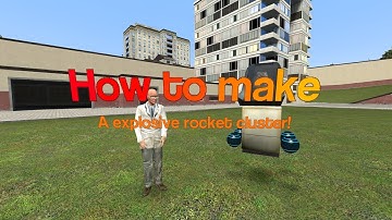 GMod - How to make: A explosive rocket cluster!