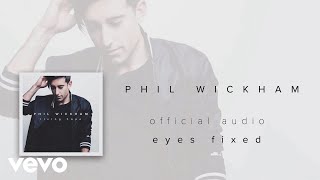 Phil Wickham - Eyes Fixed (Audio) chords