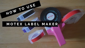 How to use Motex Label Maker