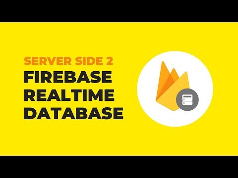 Firebase Realtime Database For Web Tutorial -  Server Side : Part 2