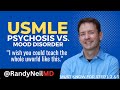 USMLE STEP 1: PSYCHOTIC VS. MOOD DISORDER w/ Questions