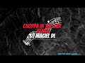 Trap remix ch0pp4 in the car dj maciel dl
