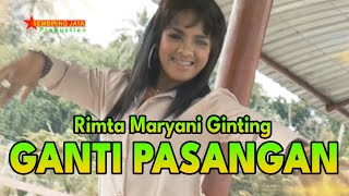 Lagu Karo GANTI PASANGAN - RIMTHA MARYANI GINTING  | Lagu Karo Kenangan [ ]