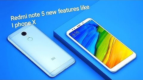 Redmi NOTE 5 Pro,Note 5,Redmi 5 Full screen mode as like iPhone x