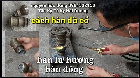 hàn đồ cổ lư hương ống đồng,cách phục hồi đồ cổ,hàn gió đá