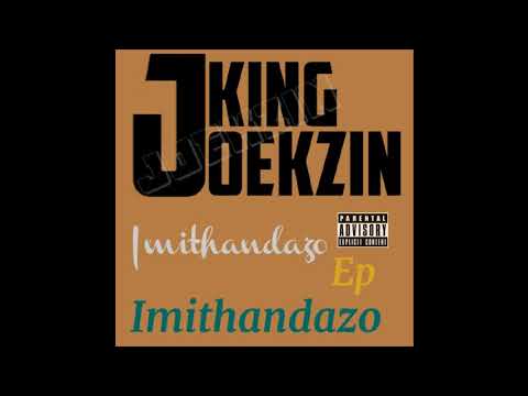 IMITHANDAZO - Joekzin King (Official Audio)