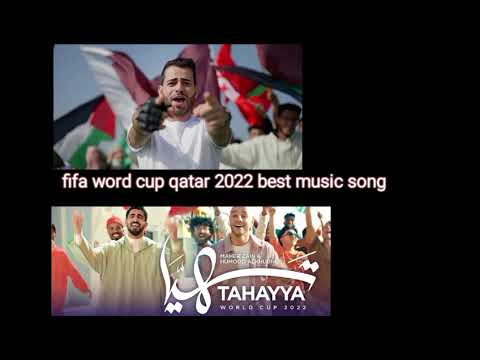 FIFA WORLD CUP QATAR 2022 BEST MUSIC SONG 