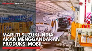 Maruti Suzuki India akan Menggandakan Produksi Mobil | IDX CHANNEL screenshot 3