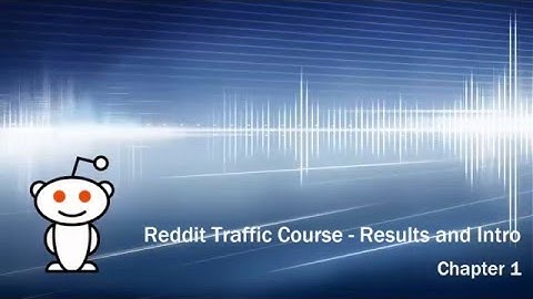 How To Boost Traffic To Your Website Using Reddit? | Chapter 1 Reddit Traffic Course