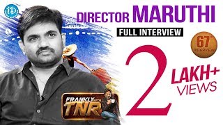 Director Maruthi Exclusive Interview | Frankly With TNR #67 | Talking Movies With iDream #419