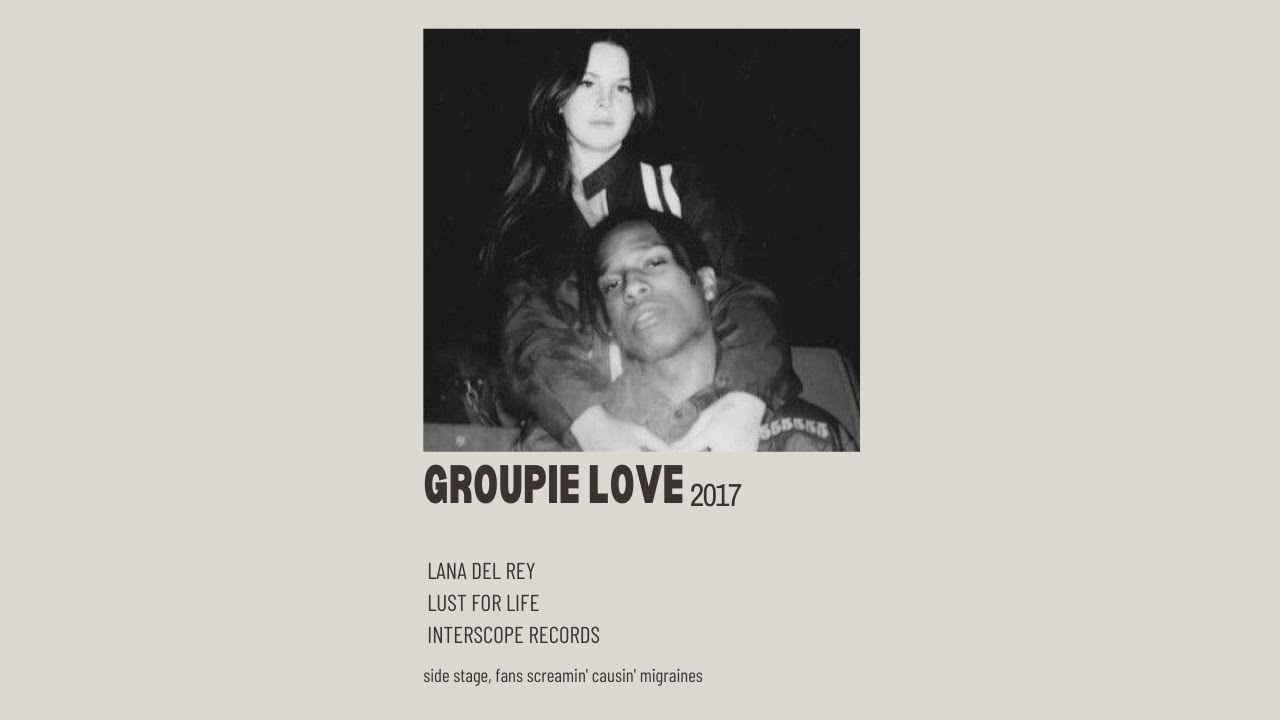 Groupie Love - Lana Del Rey (Sped Up) 