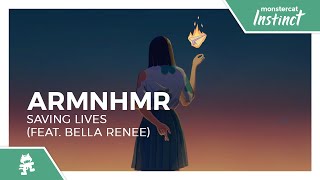 ARMNHMR  - Saving Lives (feat. Bella Renee) [Monstercat Release]
