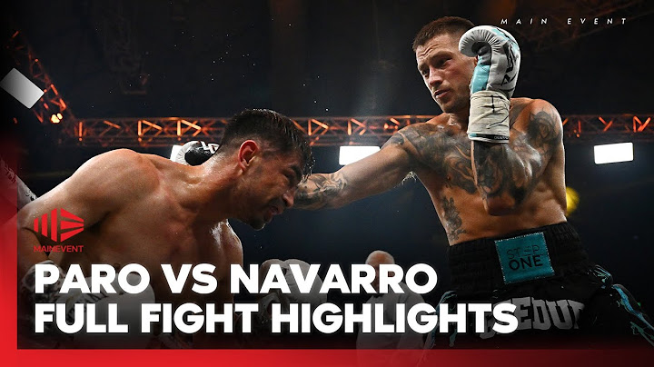 ‘STOP THE FIGHT!’🩸 - Paro vs Navarro: Full Fight Highlights | Fox Sports Australia