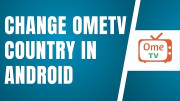 How To Change OmeTV Country In Android | How To Use VPN In Ometv For ANDROID | Ome TV VPN