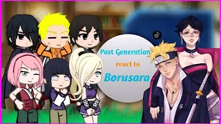 : Past Generation react to borusara ||Naruto and friends || Borusara || Gacha react ||