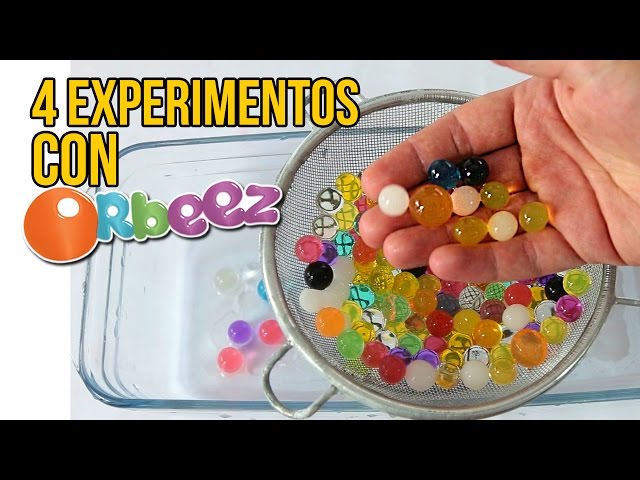 4 EXPERIMENTOS INCREÍBLES CON ORBEEZ (Experimentos) class=