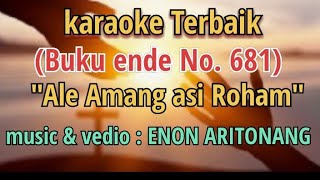 Karaoke buku ende No. 681 Ale amang asi roham Puji pujian Terbaru dan Terbaik 2021