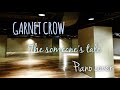 GARNET CROW &#39;The Someone&#39;s Tale&#39; ピアノカバー(Piano Cover)