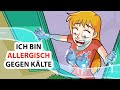 Ich bin allergisch gegen Kälte