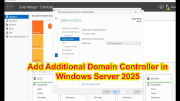 How to Add an Additional Domain Controller to an Existing Server 2022 Domain in Windows Server 2025