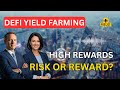“Yield Farming in the US: Can You Handle the Risk for High Crypto Rewards?