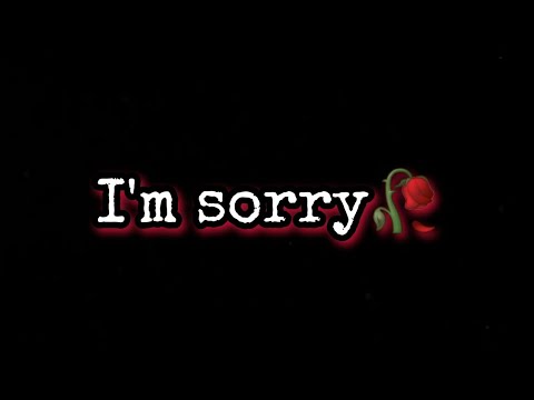 I'm sorry? Sad WhatsApp status in english | Motivational status for WhatsApp | Asmr