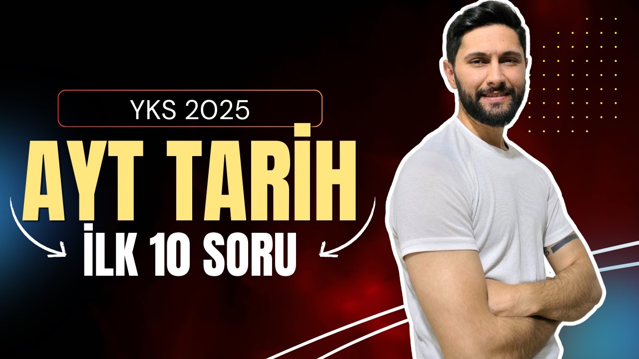 AYT Tarih İlk 10 Soru | Yeni Deneme | Ali Gürbüz | YKS 2025