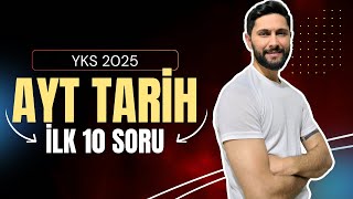 AYT Tarih İlk 10 Soru | Yeni Deneme | Ali Gürbüz | YKS 2025