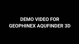 Demo Video For Geophinex Aqufinder3D
