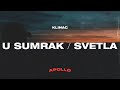 Klinac - U Sumrak/Svetla