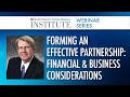 Forming an Effective Partnership: Financial & Business Considerations