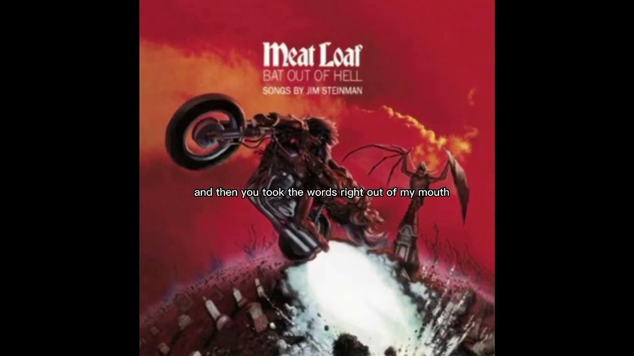 You Took the words right out of my mouth MeatLoaf (Lyrics) YouTube