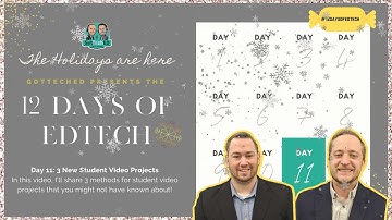 12 Days of Edtech Day 11:  3 New Student Video Project Ideas