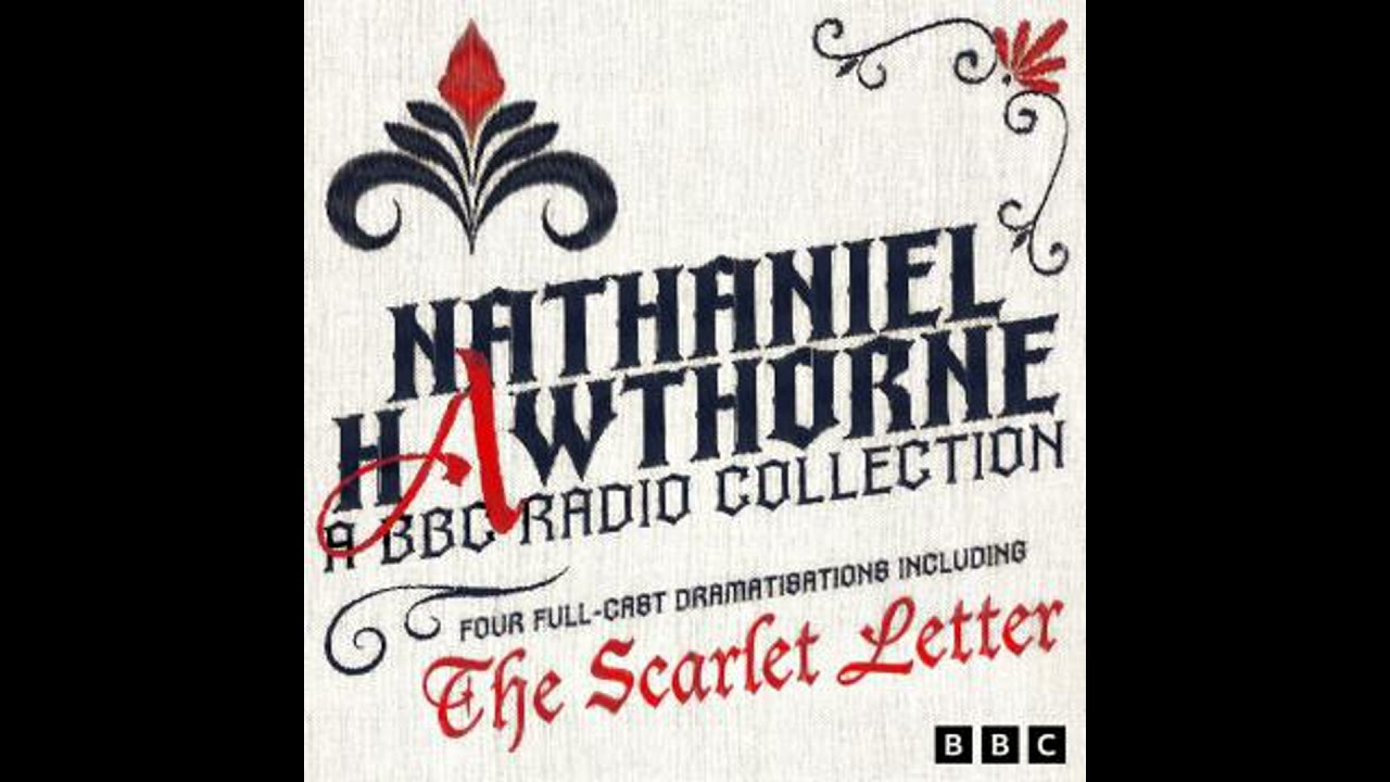Nathaniel Hawthorne: A BBC Radio Collection: Four Full-Cast BBC Radio Dramatisations including The