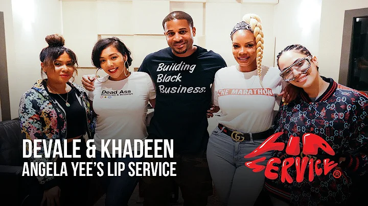 Angela Yee's Lip Service Ft. Devale & Khadeen
