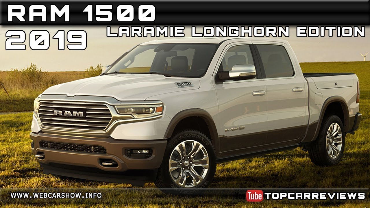 2019 RAM 1500 LARAMIE LONGHORN EDITION Review Rendered Price Specs Release Date