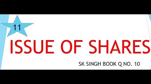 # 11  issue of share  Q N 10 |  12th(Accounts)Dr. S.K. Singh Books | by rahul singh commerce classes