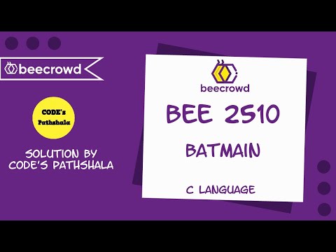 Beecrowd Problem 2510 - "Batmain" solution | C language