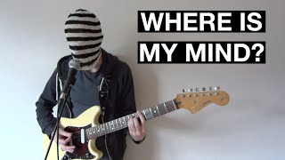 Pixies - Where Is My Mind? cover chords