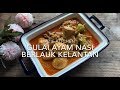 Gulai Ayam Nasi Berlauk Kelantan