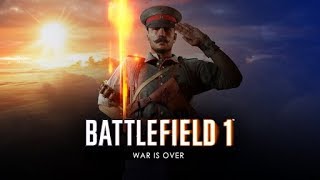 battlefield 1 gameplay war is over trailer