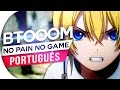 BTOOOM - NO PAIN NO GAME - OP 1 FULL (ABERTURA EM PORTUGUÊS) FT. BIANCA FERNANDES