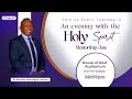 An Evening with the Holy Spirit Mentorship Class || 10TH DEC 2024.