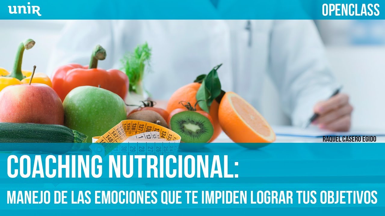 Coaching nutricional UNIR OPENCLASS YouTube Coaching nutricional UNIR OPENCLASS YouTube