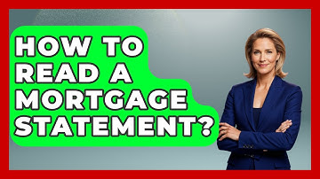 How To Read A Mortgage Statement? - Consumer Laws For You