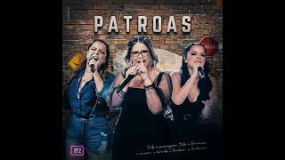 01- Marília Mendonça & Maiara e Maraisa - 10 de Setembro (Patroas,EP2 - 2020)