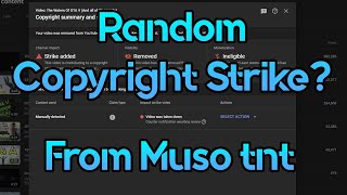 Random Copyright Strike? from Muso TNT